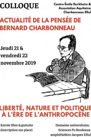 Actualités de la pensée de Bernard Charbonneau: liberté, nature et politique à l’ère de l’anthropocène Actualités de la pensée de Bernard Charbonneau: liberté, nature et politique à l’ère de l’anthropocène