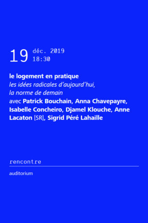 Le logement en pratique | les idées radicales d’aujourd’hui, normes de demain Le logement en pratique | les idées radicales d’aujourd’hui, normes de demain