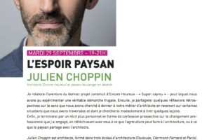 L&#039;espoir paysan | Julien Choppin | Métamorphoser l&#039;acte de construire