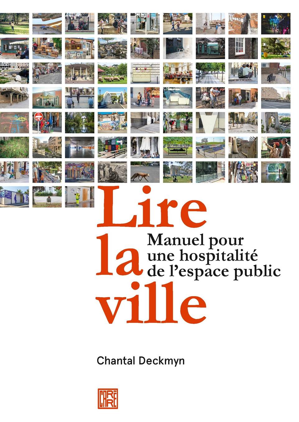« Lire la ville » de Chantal Deckmyn 1 « Lire la ville » de Chantal Deckmyn