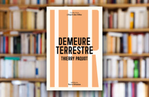 « Demeure terrestre. Enquête vagabonde sur l’habiter » de Thierry Paquot