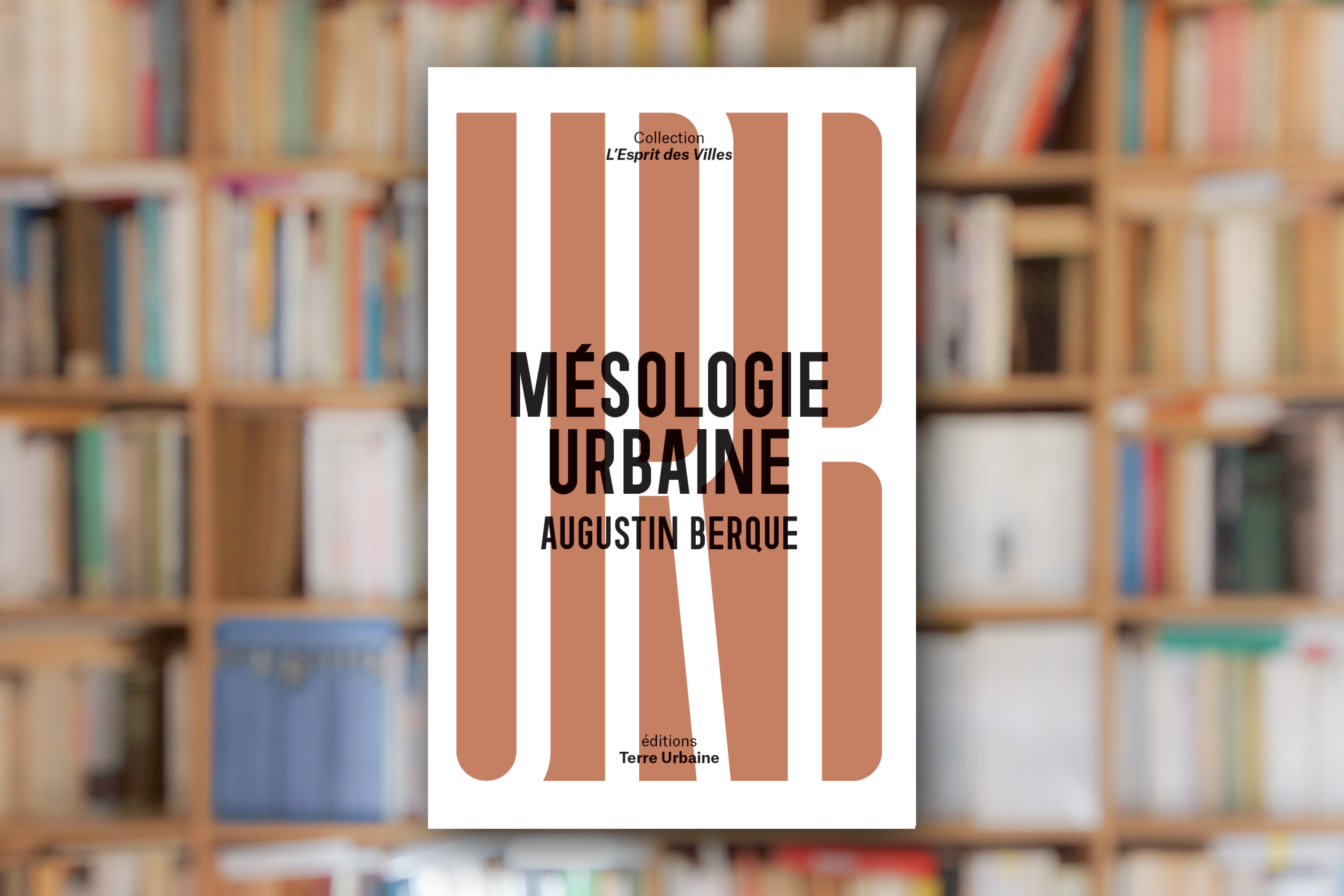 « Mésologie urbaine » d’Augustin Berque