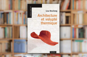 « Architecture et volupté thermique » de Lisa Heschong