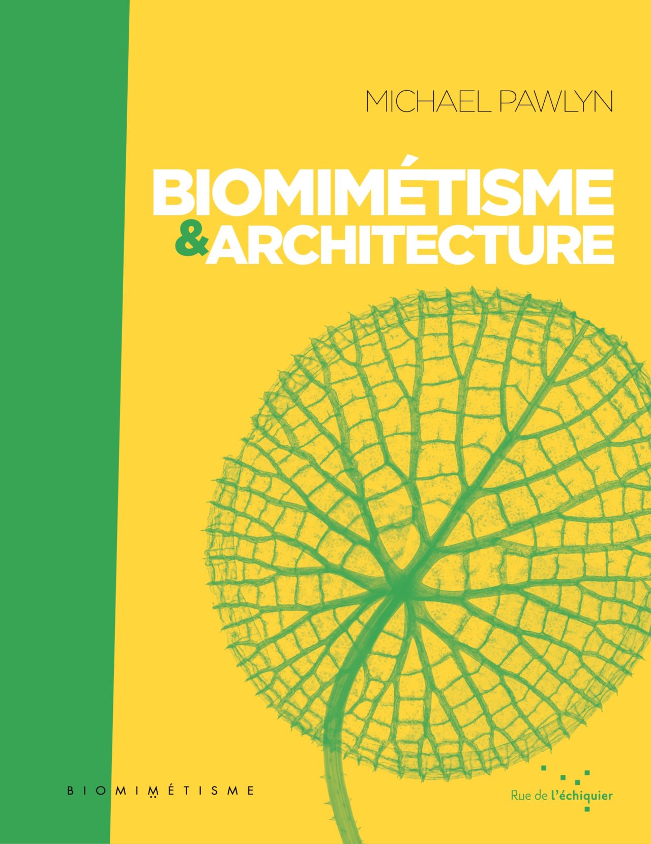 « Biomimétisme & Architecture » de Michael Pawlyn 1 « Biomimétisme & Architecture » de Michael Pawlyn