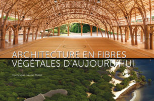 Architecture en fibres végétales d&#039;aujourd&#039;hui