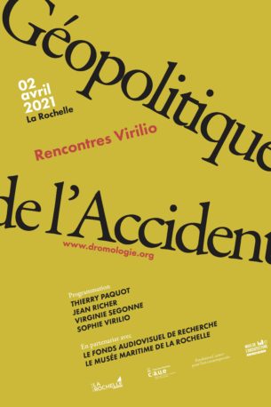 Géopolitique de l’Accident | Rencontres Paul Virilio