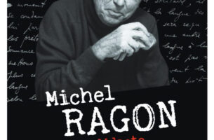 Michel Ragon, un autodidacte toujours sur la brèche