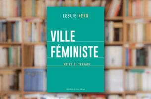 « Ville féministe » de Leslie Kern