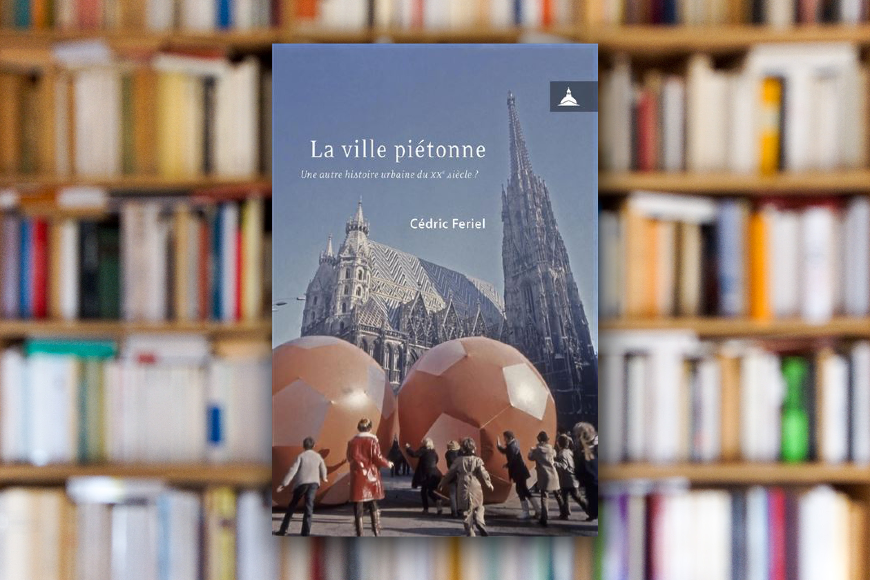 « La ville piétonne » de Cédric Feriel
