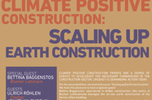 Scaling Up Earth Construction | Bettina Baggenstos | earth.bio-​based.reused Public Lectures