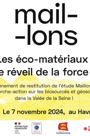 Maillons | les éco-matériaux : le réveil de la force !