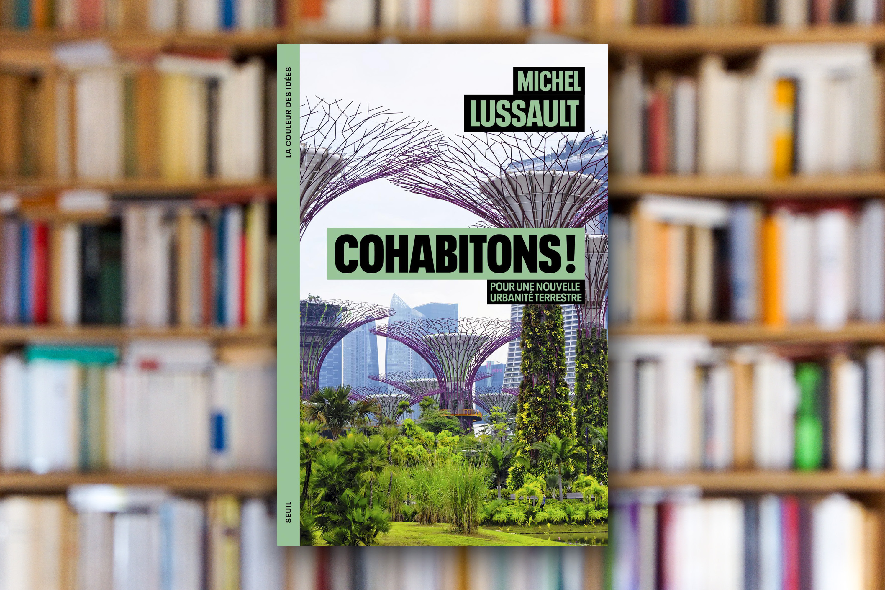 « Cohabitons ! Pour une nouvelle urbanité terrestre » de Michel Lussault