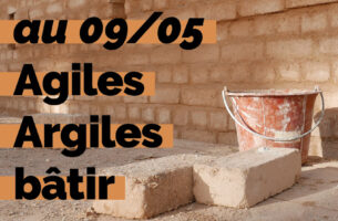 Agiles Argiles : bâtir en terre crue