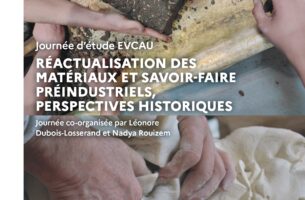 Réactualisation des matériaux et savoir-faire préindustriels : perspectives historiques