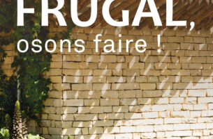 L’architecture frugale par celles et ceux qui la font | Dominique Gauzin-Muller | FRUGAL, osons faire !