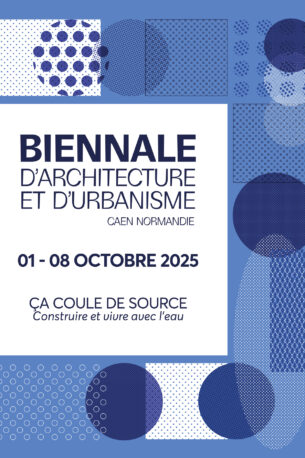 Ça coule de source : construire et vivre avec l’eau | Biennale d’architecture et d’urbanisme