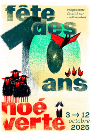 Fête des 10 ans de la Noé Verte | ZAD NDDL