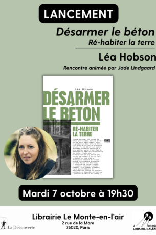Désarmer le béton, ré-habiter la terre | Léa Hobson
