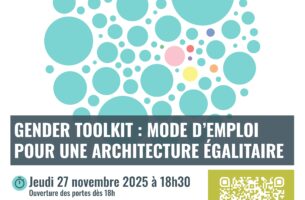 Gender Toolkit : mode d’emploi pour une architecture égalitaire | Apolline Vranken