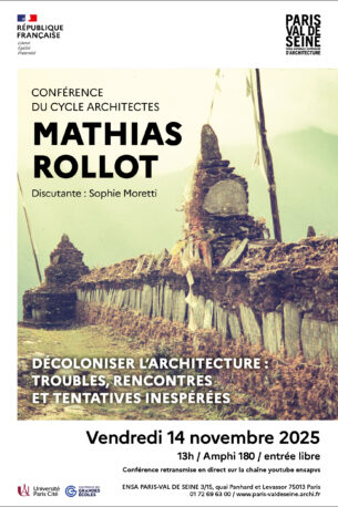 Décoloniser l’architecture : troubles, rencontres, et tentatives inespérées | Mathias Rollot