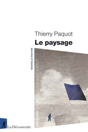 Penser le paysage | Thierry Paquot