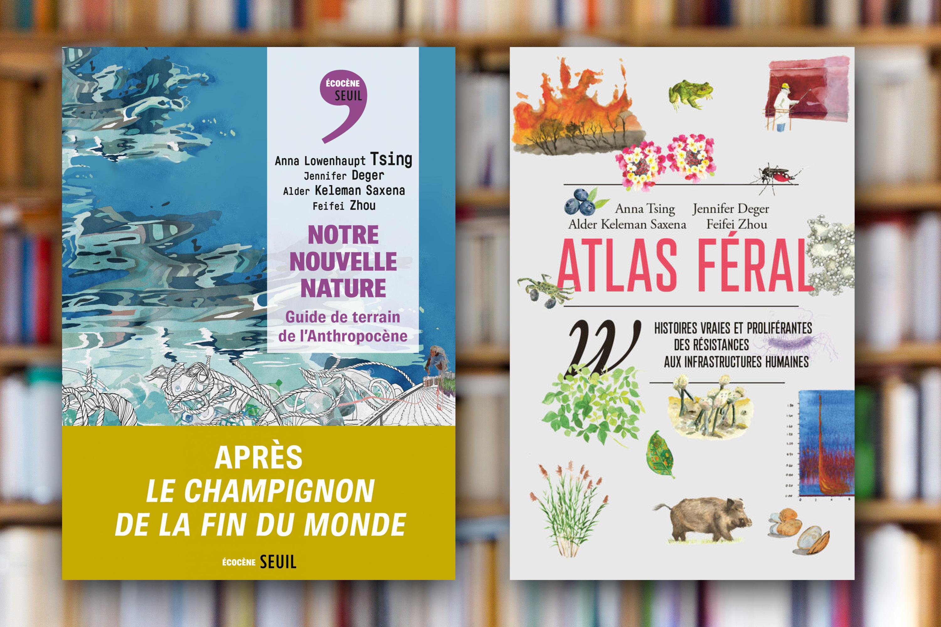 « Notre nouvelle nature » et « Atlas féral » d’Anna Tsing et alii