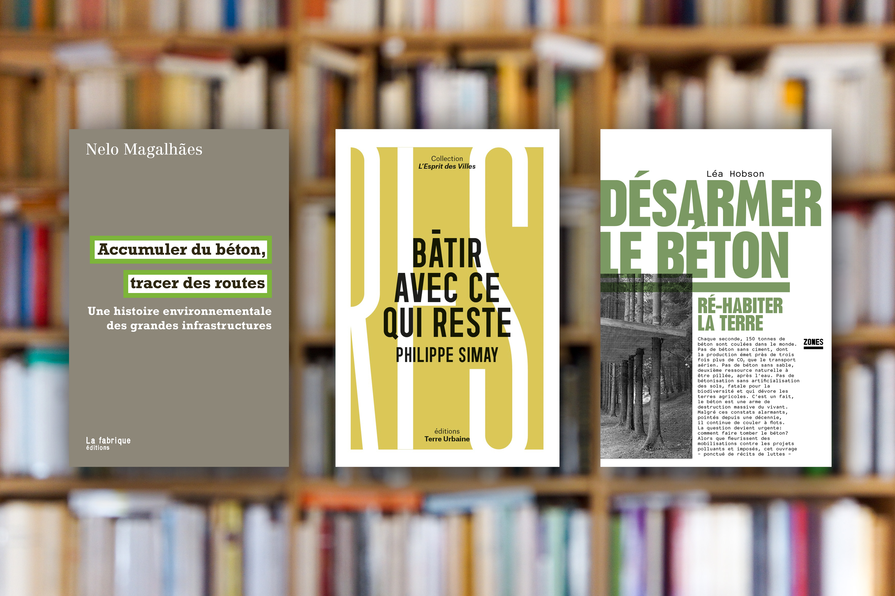 « Accumuler du béton, tracer des routes » de Nelo Magalhães, « Bâtir avec ce qui reste » de Philippe Simay, « Désarmer le béton » de Léa Hobson
