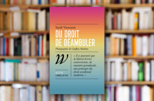 « Du droit de déambuler » de Sarah Vanuxem