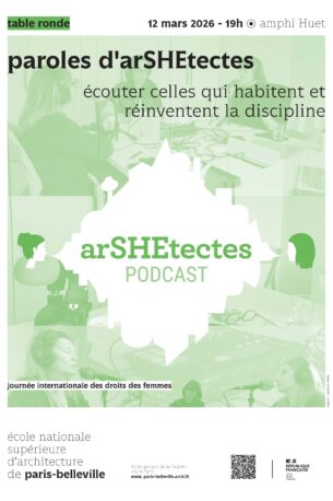 Paroles d’arSHEtectes | écouter celles qui habitent et réinventent la discipline