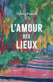 L’amour des lieux | Thierry Paquot