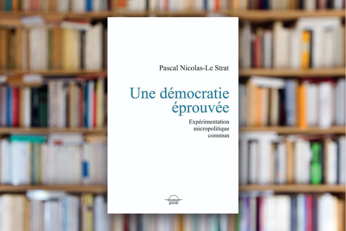 « Une démocratie éprouvée » de Pascal Nicolas-Le Strat