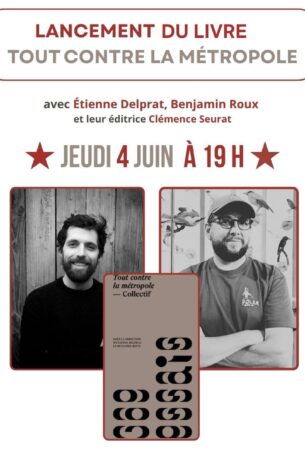 Tout contre la métropole | Etienne Delprat, Benjamin Roux
