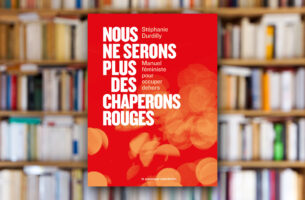 « Nous ne serons plus des chaperons rouges » de Stéphanie Durdilly