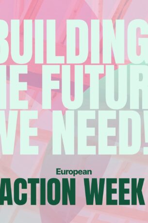 European Action Week | Building the Future we need!