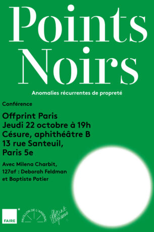 Points noirs : anomalies récurrentes de propreté | Milena Charbit, Déborah Feldman et Baptiste Potier