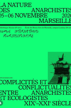 La nature des anarchistes : complicités et conflictualités entre anarchistes et écologistes XIXe-XXIe siècle